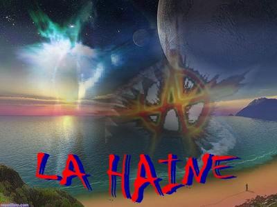  la haine  par sharck06