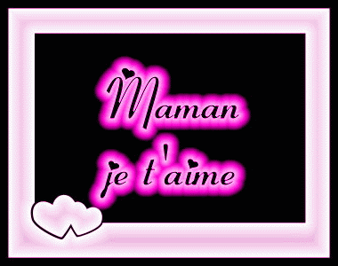 oh maman je t'aime