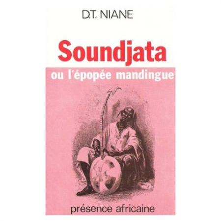 Soundjata et l'&eacute;pop&eacute;e mandique